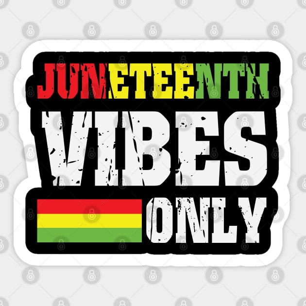 Juneteenth Vibes Only, Black History, Freedom Sticker by UrbanLifeApparel